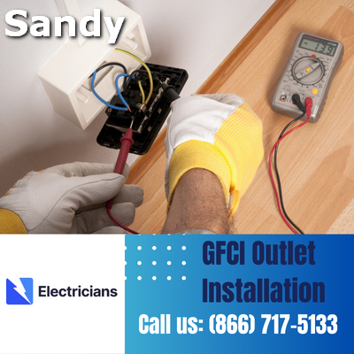 GFCI Outlet Installation by Sandy Electricians | Enhancing Electrical Safety at Home